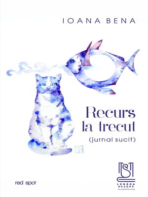 cover image of Recurs La Trecut. Jurnal Sucit